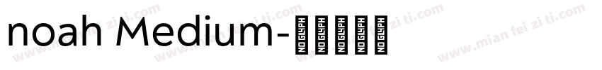 noah Medium字体转换